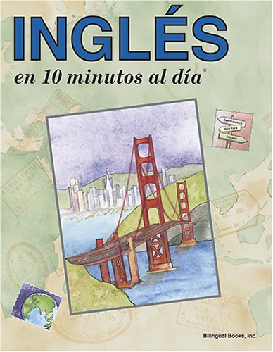 9780944502303: Ingles en 10 Minutos al Dia (Learn a Language)