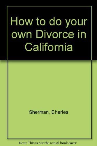 Stock image for How to do your own Divorce in California for sale by Newsboy Books