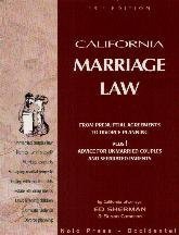 Stock image for California Marriage Law : From Prenuptial Agreements to Divorce Planning Plus! Advice for Unmarried Couples and Separated Parents for sale by HPB-Red