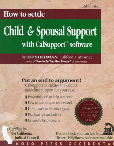 9780944508312: How to Settle Child and Spousal Support: With Calsupport Software