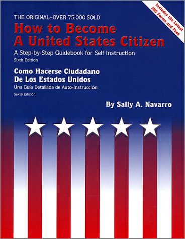 9780944508398: How to Become a United States Citizen/Como Hacerse Ciudadano De Los Estados Unidos: A Step-By-Step Guidebook for Self-Instruction