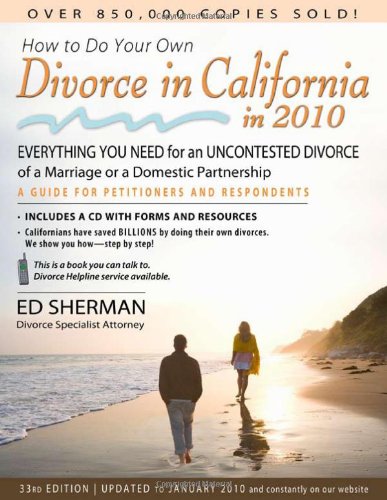 Stock image for How to Do Your Own Divorce in California in 2010: Everything You Need for an Uncontested Divorce of a Marriage or a Domestic Partnership for sale by HPB-Ruby