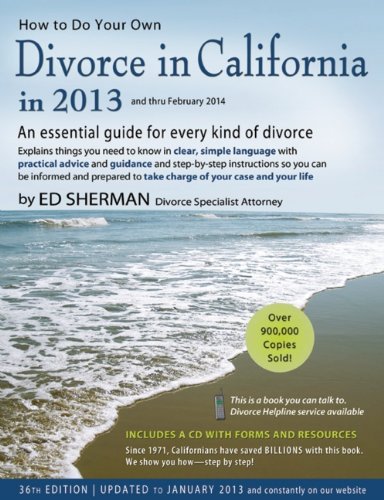 Beispielbild fr How to Do Your Own Divorce in California in 2013: An Essential Guide for Every Kind of Divorce zum Verkauf von SecondSale