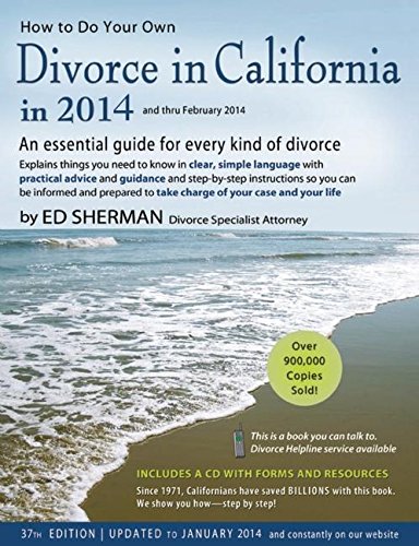 Beispielbild fr How to Do Your Own Divorce in California in 2014: An Essential Guide for Every Kind of Divorce zum Verkauf von SecondSale