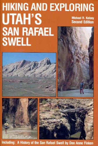 Stock image for Hiking and Exploring Utah's San Rafael Swell for sale by Jenson Books Inc