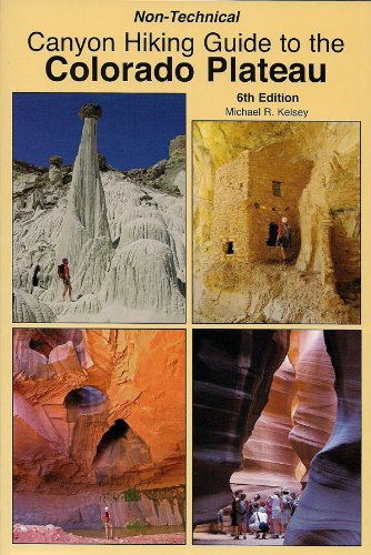 Beispielbild fr Non-Technical Canyon Hiking Guide to the Colorado Plateau zum Verkauf von ThriftBooks-Atlanta