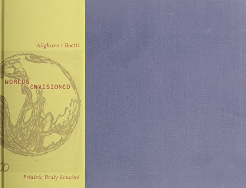 Stock image for Worlds Envisioned: Alighiero e Boetti and Frdric Bruly Bouabr (October 6, 1994 - June 25, 1995) for sale by Fahrenheit's Books