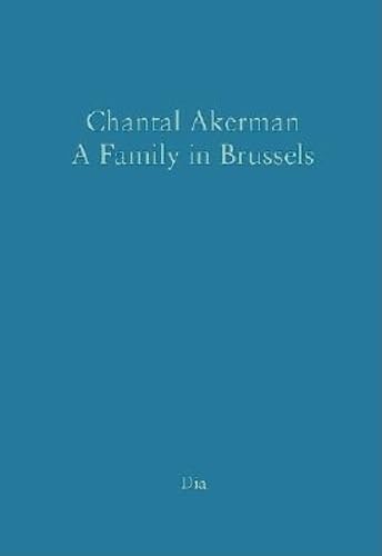 9780944521458: Chantal Akerman: A Family in Brussels (audio CD and book)