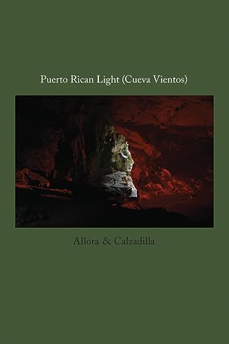 Stock image for Allora & Calzadilla: Puerto Rican Light: (Cueva Vientos) for sale by Alplaus Books