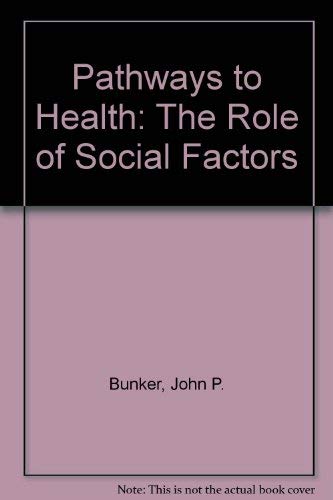 Beispielbild fr Pathways to Health: The Role of Social Factors zum Verkauf von Better World Books Ltd