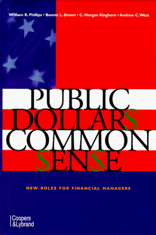 Imagen de archivo de Public Dollars Common Sense New Roles for Financial Managers a la venta por Wonder Book