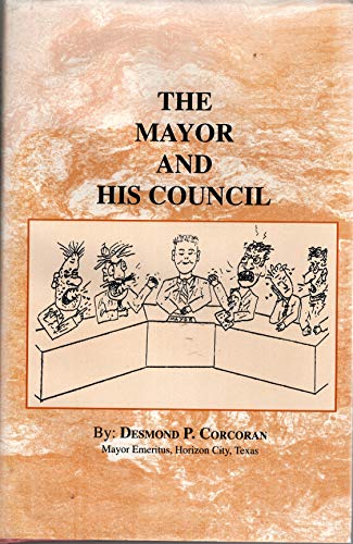 Stock image for The Mayor and His Council for sale by Xochi's Bookstore & Gallery