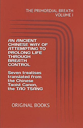 9780944558003: Primordial Breath: An Ancient Chinese Way of Prolonging Life Through Breath Control