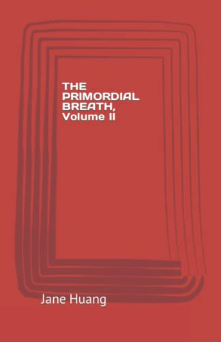 Stock image for THE PRIMORDIAL BREATH, VOLUME II for sale by GF Books, Inc.