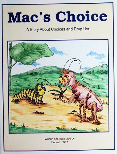 9780944576021: Mac's Choice : A Story about Choice and Drug Use