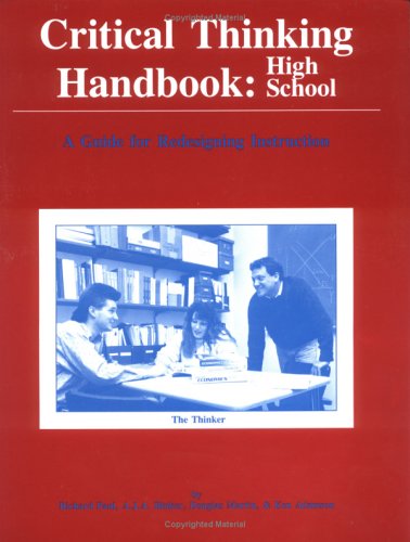 Stock image for Critical Thinking Handbook: High School (A Guide for Redesigning Instruction) for sale by SecondSale