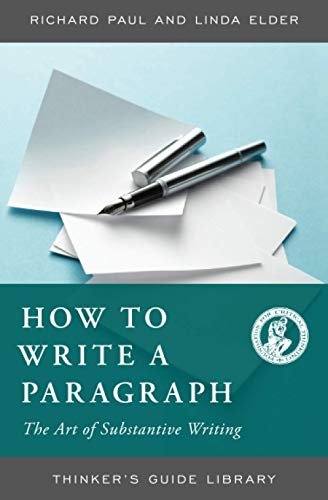 Beispielbild fr How to Write a Paragraph : The Art of Substantive Writing zum Verkauf von Better World Books