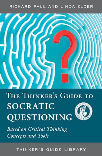 Immagine dell'editore per The Thinker's Guide to Socratic Questioning venduto da ThriftBooks-Reno