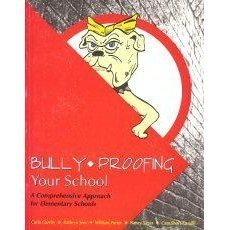 Imagen de archivo de Bully-Proofing Your School: A Comprehensive Approach for Elementary Schools a la venta por Zoom Books Company