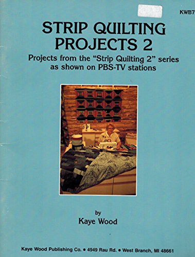 Beispielbild fr Strip Quilting Projects Vol. 2: Quick Strip Quilting from the PBS-TV Series Strip Quilting 2 zum Verkauf von ThriftBooks-Atlanta