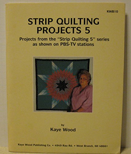 Beispielbild fr Strip Quilting Projects Vol. 5 : Quick Strip Quilting from PBS-TV "Strip Quilting Projects" zum Verkauf von Better World Books: West