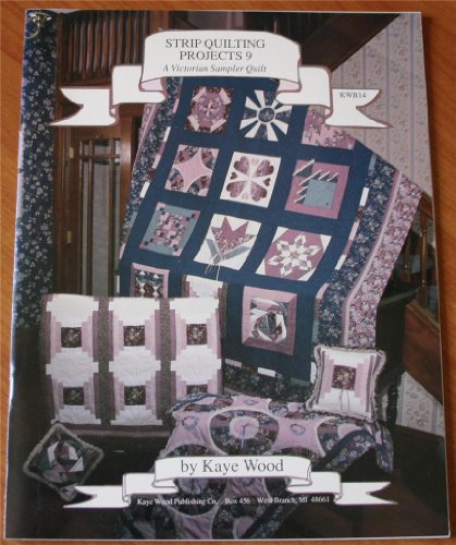 Beispielbild fr Strip Quilting Projects, No. 9: A Victorian Sampler zum Verkauf von Wonder Book