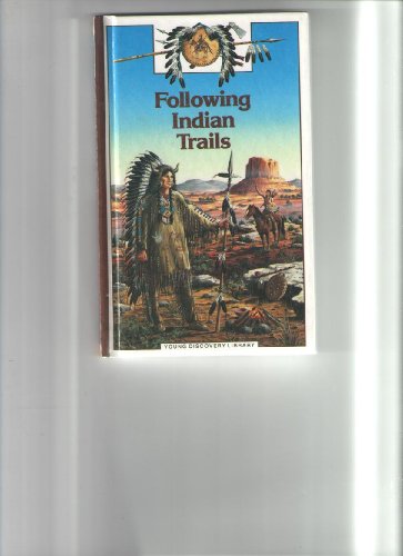Imagen de archivo de Following Indian Trails a la venta por ThriftBooks-Dallas