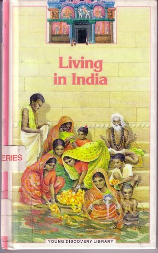 Stock image for Living in India (Young Discovery Library) (English and French Edition) for sale by BombBooks