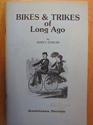 Beispielbild fr Bikes and Trikes of Long Ago zum Verkauf von Books From California