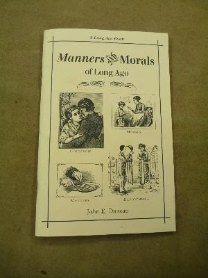 Beispielbild fr Manners and Morals of Long Ago zum Verkauf von Wonder Book