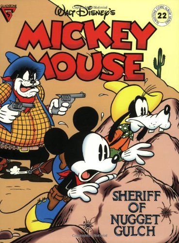 9780944599211: Walt Disney's Mickey Mouse: Sheriff of Nugget Gulch (Gladstone Comic Album Series No. 22)