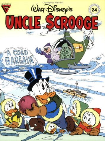 Stock image for Walt Disney's Uncle Scrooge: A Cold Bargain (Gladstone Comic Album Series, No. 24) for sale by HPB-Ruby