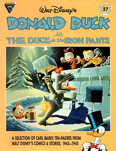 Stock image for Walt Disney's Donald Duck: The Duck in the Iron Pants (Gladstone Comic Album Series, No. 27) for sale by Village Books and Music