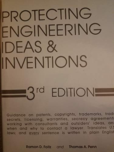 9780944606056: Protecting Engineering Ideas and Inventions