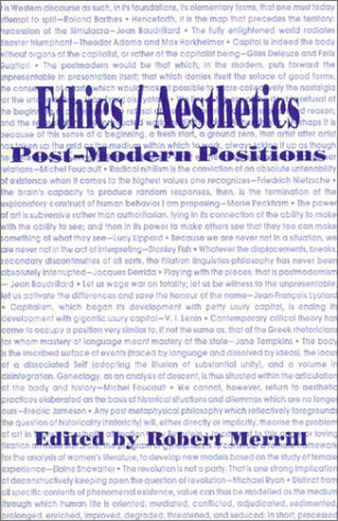 Beispielbild fr Ethics/Aesthetics: Post-Modern Positions zum Verkauf von Best Books And Antiques