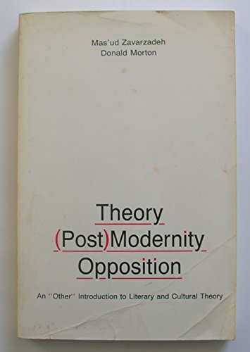 Stock image for Theory, (Post)Modernity, Opposition Vol. 5 : An Other Introduction to Contemporary Literary and Cultural Theory for sale by Better World Books