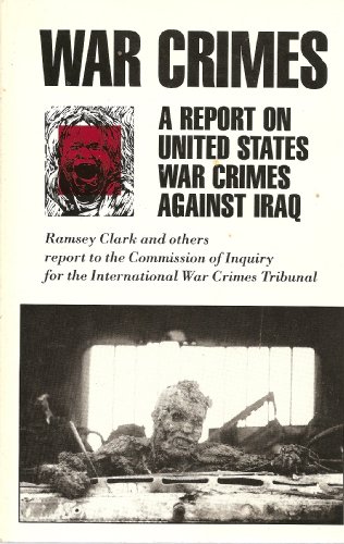 Imagen de archivo de War Crimes : A Report on U. S. War Crimes Against Iraq a la venta por Better World Books: West