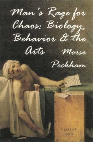 9780944624364: Man's Rage for Chaos: Biology, Behavior and the Arts: 10 (Postmodernpositions)