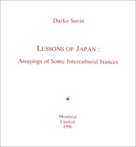 Imagen de archivo de Lessons of Japan: Assayings of Some Intercultural Stances (PostModernPositions series) a la venta por thebookforest.com