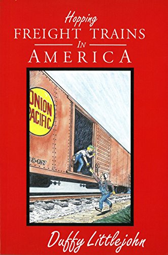 Stock image for Hopping Freight Trains in America for sale by Byrd Books