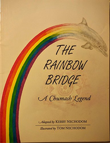 Stock image for The Rainbow Bridge: A Chumash Legend for sale by Goodwill Books