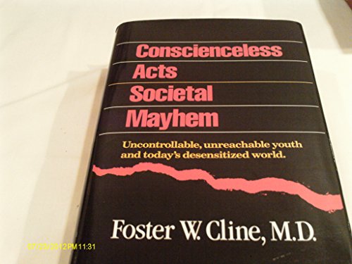 Stock image for Conscienceless Acts, Societal Mayhem for sale by Better World Books