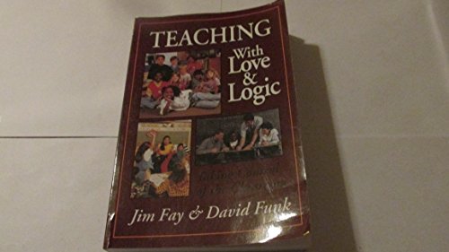 Beispielbild fr Teaching With Love and Logic: Taking Control of the Classroom zum Verkauf von BooksRun