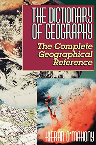 The Dictionary of Geography: The Complete Geographical Reference (Educator's Library)