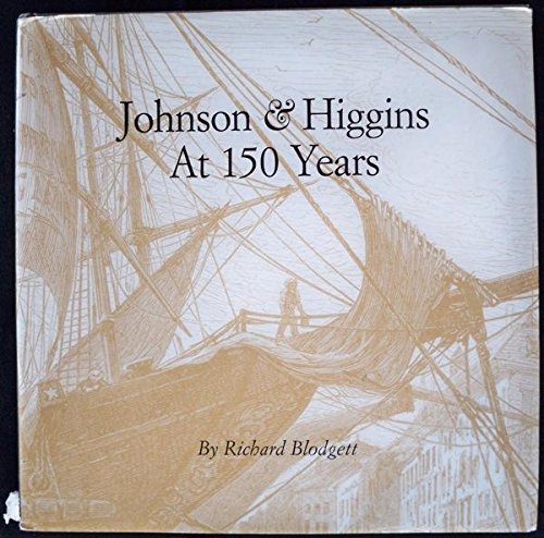 Stock image for Johnson & Higgins at 150 years for sale by GF Books, Inc.