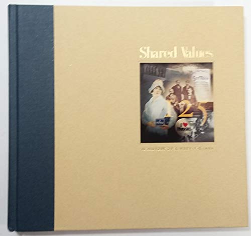 Imagen de archivo de Shared Values: A History of Kimberly-Clark a la venta por ThriftBooks-Dallas