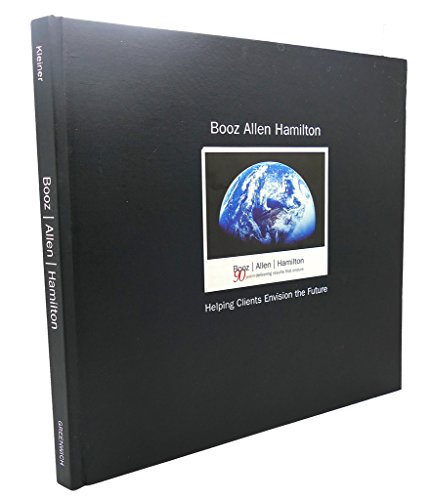 Stock image for Booz Allen Hamilton: Helping Clients Envision the Future for sale by Ground Zero Books, Ltd.