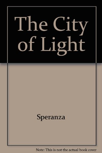 Beispielbild fr The City of Light zum Verkauf von Reader's Corner, Inc.