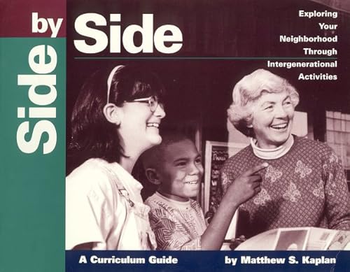 Stock image for Side by Side: Exploring Your Neighborhood Through Intergenerational Activities for sale by SecondSale