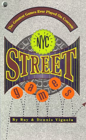 Stock image for New York City Street Games/Includes Chalk Ball Bottlecaps for sale by Mispah books